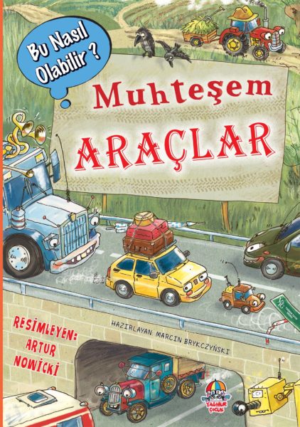 BU NASIL OLABİLİR? – MUHTEŞEM ARAÇLAR