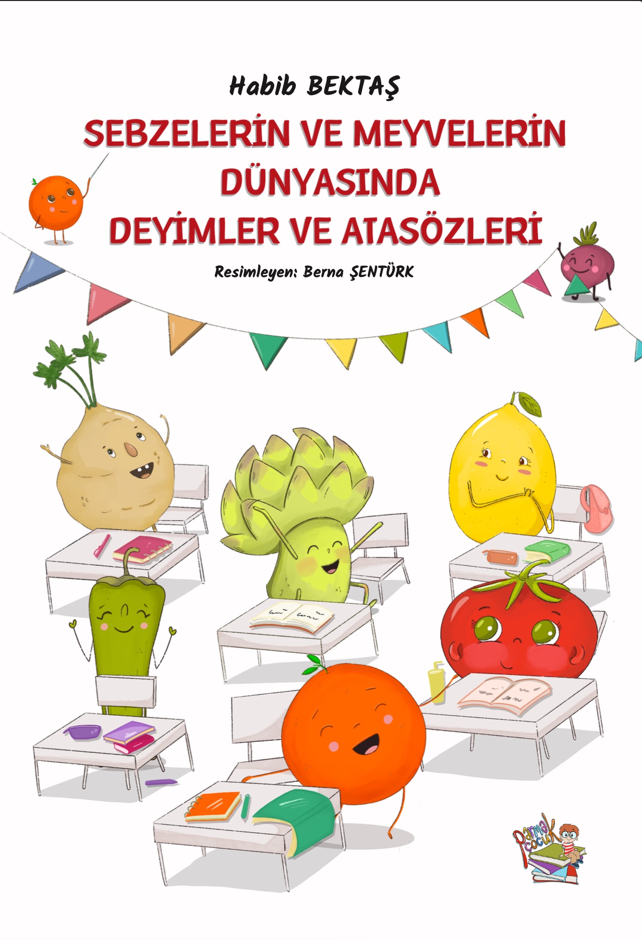 Sebzelerin Ve Meyvelerin Dünyasında Deyimler Ve Atasözleri