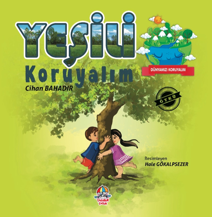 Dünyamızı Koruyalım - Yeşili Koruyalım