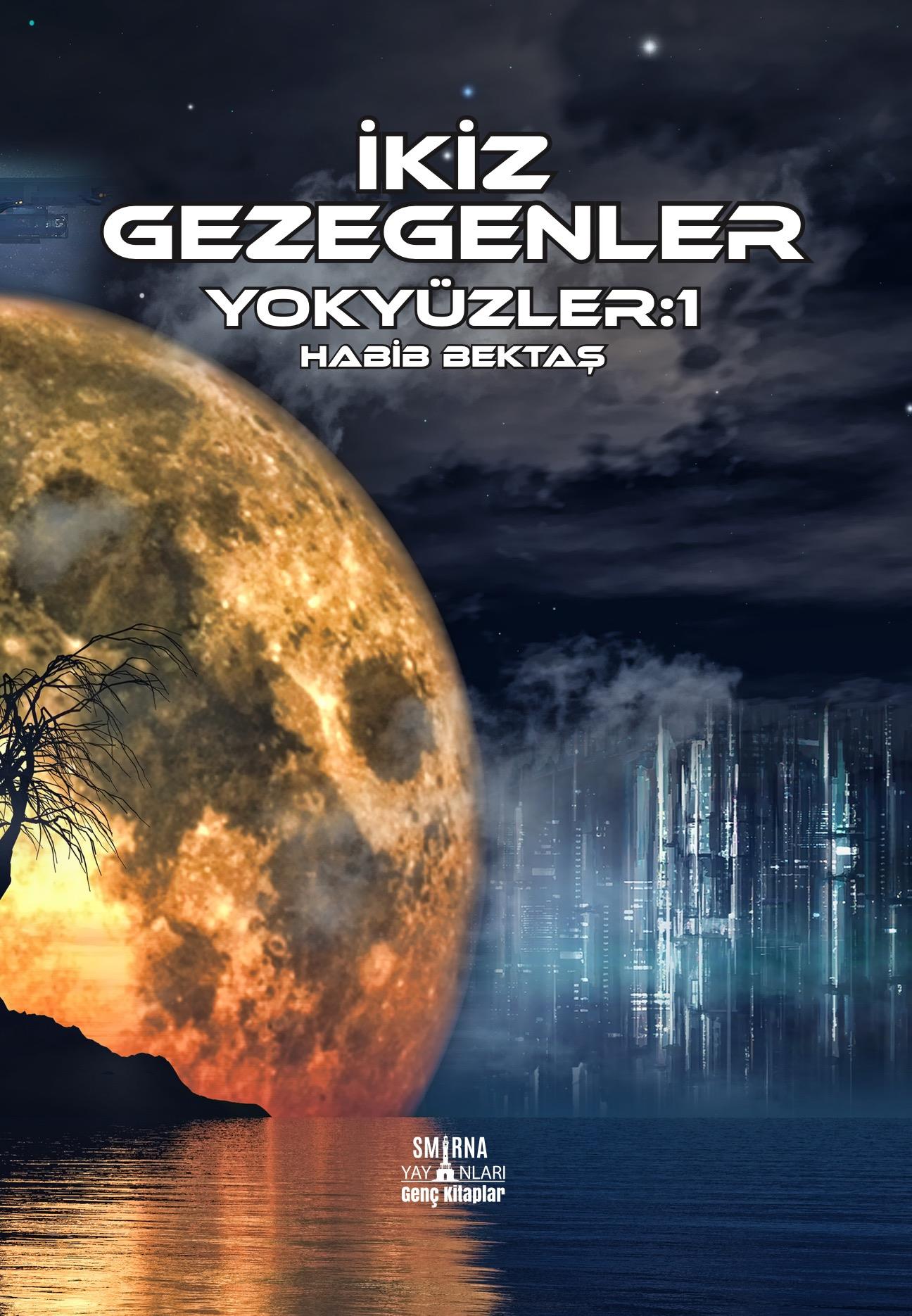 Yokyüzler 1 - İkiz Gezegenler